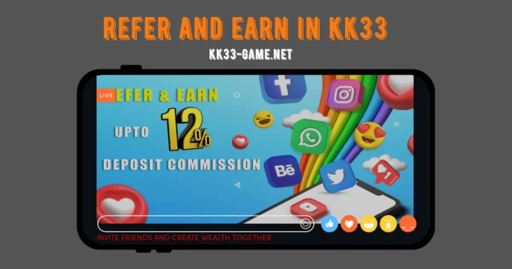 kk33 refer and earn