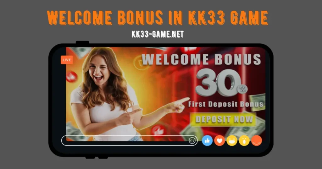 kk33 welcome bonus